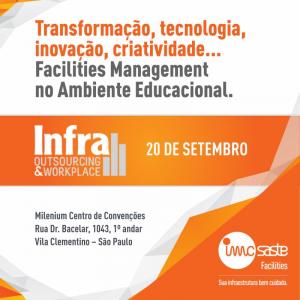 É amanhã: FACILITIES MANAGEMENT NO AMBIENTE EDUCACIONAL É amanhã: FACILITIES MANAGEMENT NO AMBIENTE EDUCACIONAL
